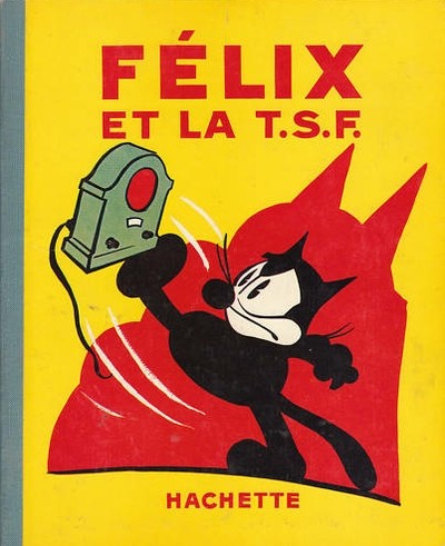 Couverture de l'album Félix le chat Tome 11 Félix et la T.S.F.