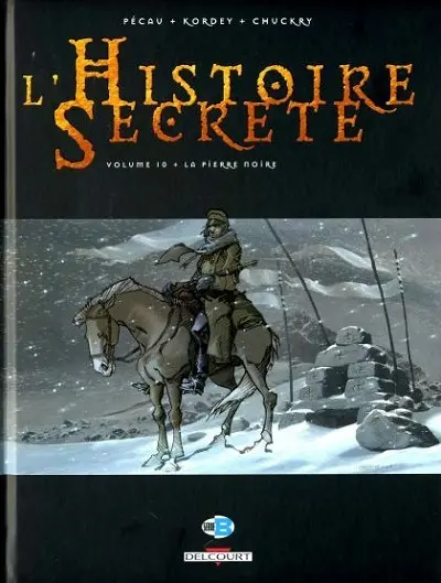 L'Histoire secrète Volume 10 La pierre noire