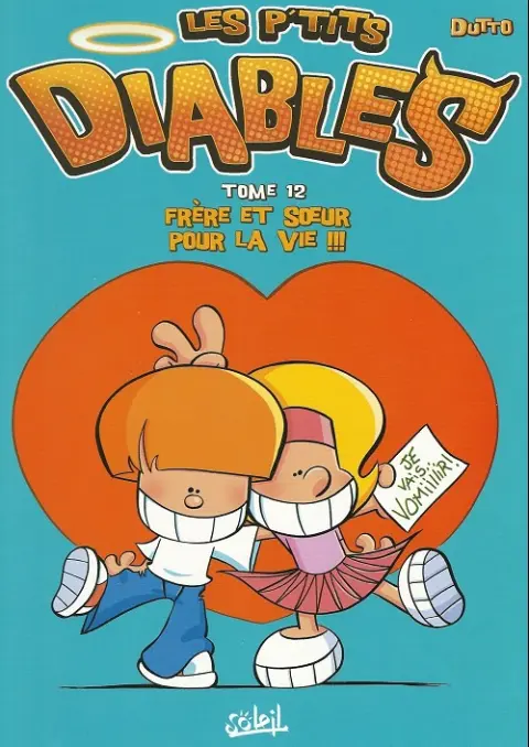 Les P'tits diables Tome 12 Frère et sœur pour la vie !!!