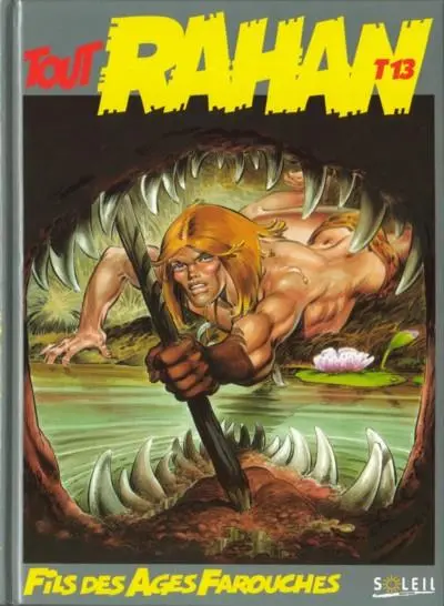 Tout Rahan Tome 13