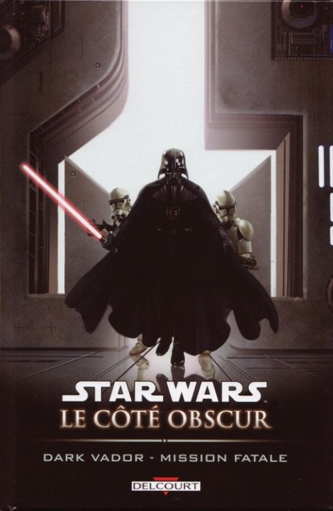 Star Wars - Le côté obscur Tome 12 Dark Vador - Mission fatale