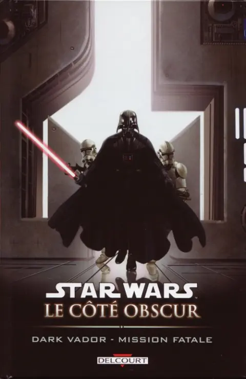 Star Wars - Le côté obscur Tome 12 Dark Vador - Mission fatale