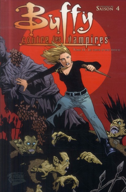 Buffy contre les vampires - L'intégrale BD Tome 11 Le cœur d'une tueuse