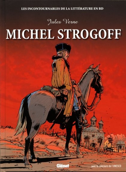 Les Incontournables de la littérature en BD Tome 14 Michel Strogoff
