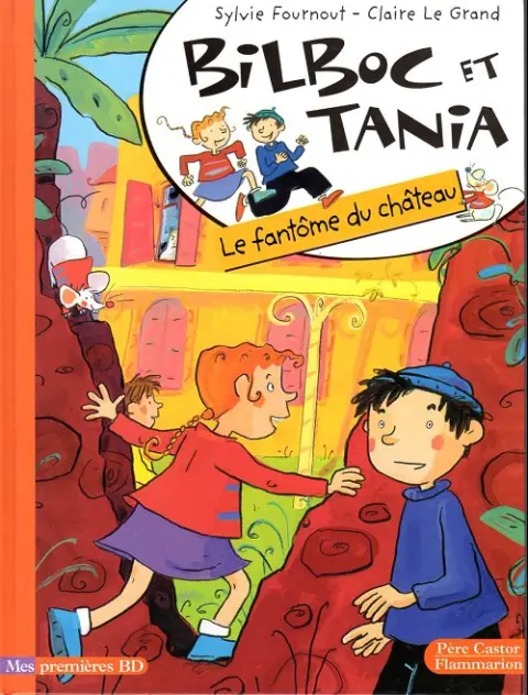Bilboc et Tania Tome 2 Le fantôme du château