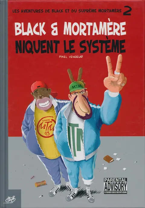 Black & Mortamère Tome 2 Black & Mortamère niquent le système 2