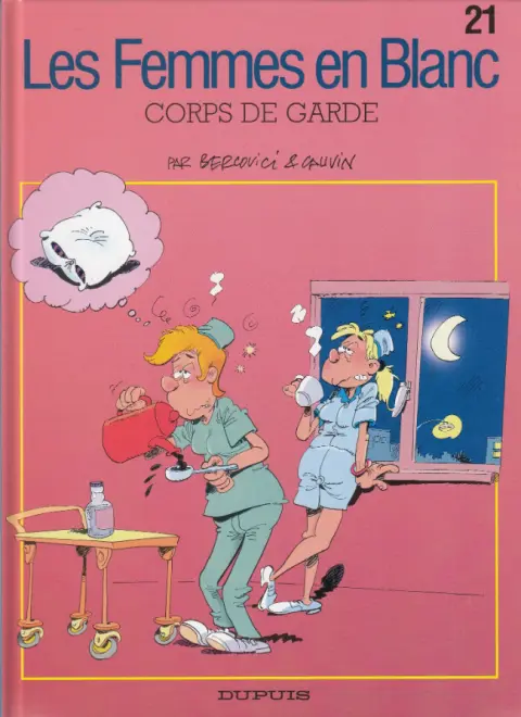 Les Femmes en Blanc Tome 21 Corps de garde