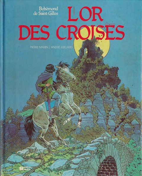 Couverture de l'album Bohémond de Saint-Gilles Tome 4 L'or des croisés