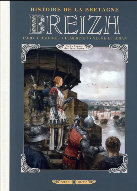 Breizh - Histoire de la Bretagne 5 La Guerre des deux Jeanne