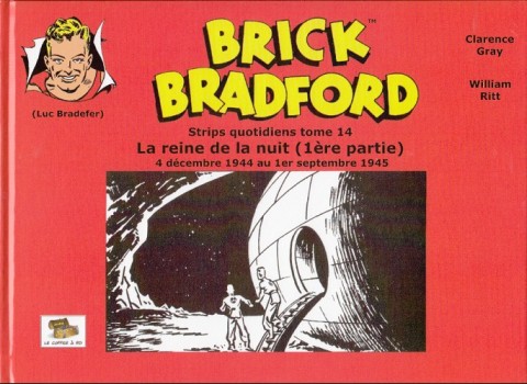Couverture de l'album Brick Bradford Strips quotidiens Tome 14 La reine de la nuit (1ère partie)