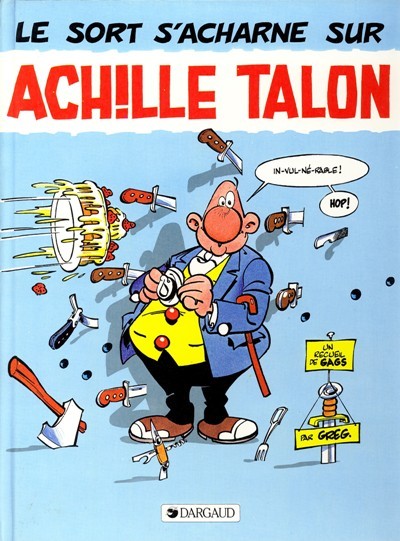 Couverture de l'album Achille Talon Tome 22 Le sort s'acharne sur Achille Talon