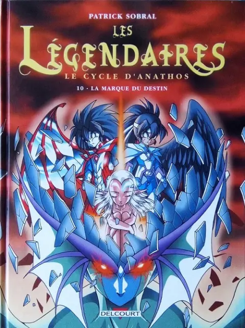 Couverture de l'album Les Légendaires Tome 10 Le cycle d'Anathos : la marque du destin