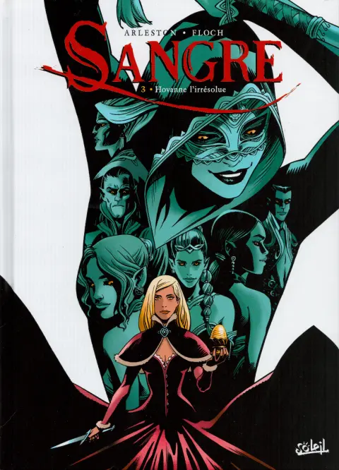 Sangre Tome 3 Hovanne l'irrésolue