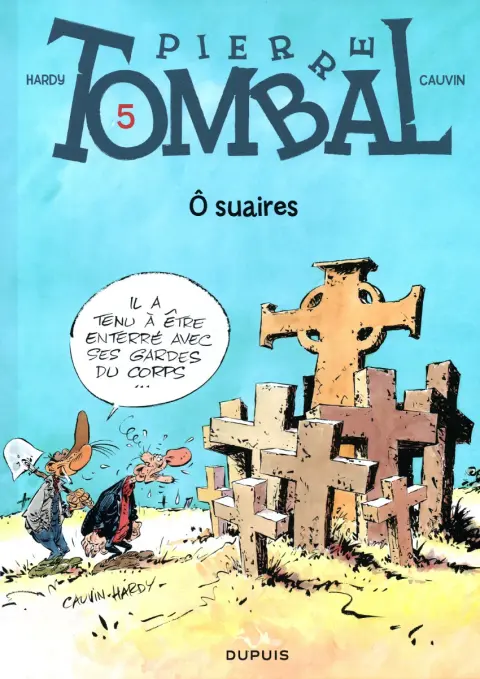 Couverture de l'album Pierre Tombal Tome 5 Ô suaires