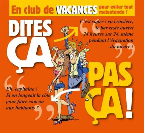 Dites ça, pas ça ! En club de vacances pour éviter tout malentendu !