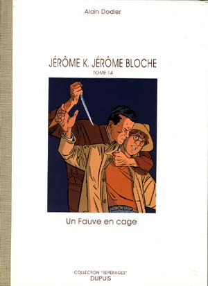 Couverture de l'album Jérôme K. Jérôme Bloche Tome 14 Un fauve en cage