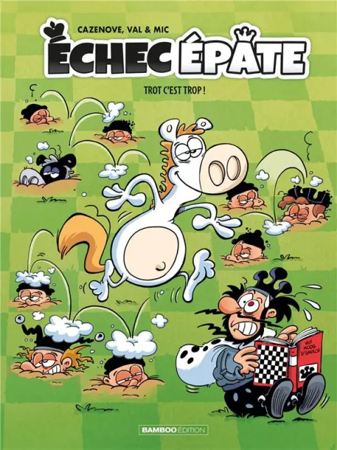 Echec épate Tome 2 Trot c'est trop !