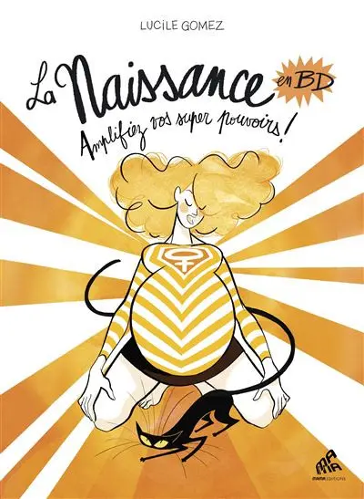 La naissance en BD Tome 2 Amplifiez vos super pouvoirs !