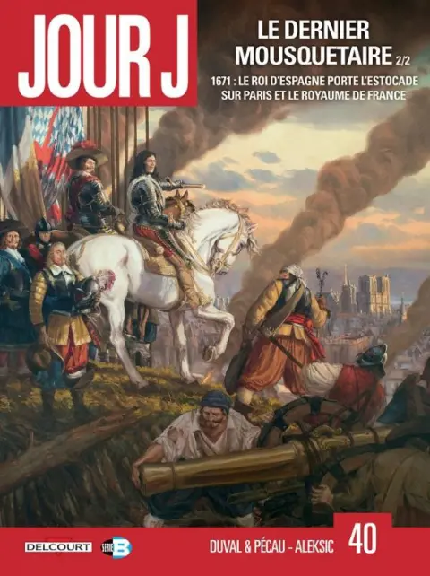 Jour J Tome 40 Le Dernier Mousquetaire 2/2