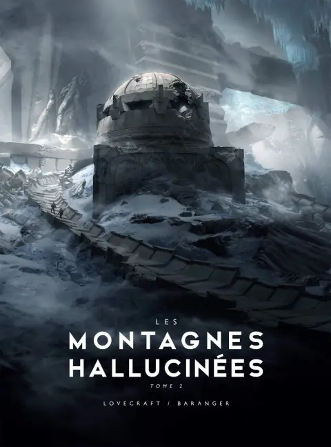 Les Montagnes Hallucinées Tome 2