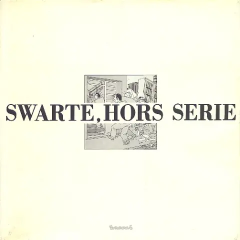 Swarte, hors-série