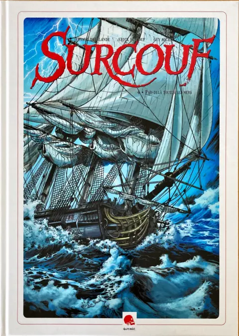 Surcouf Tome 4 Par-Delà Toutes les Mers