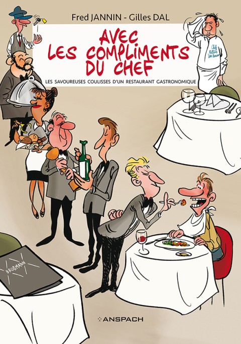 Couverture de l'album Avec les compliments du chef Les savoureuses coulisses d'un restaurant gastronomique