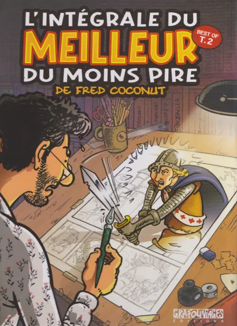 L'intégrale du meilleur du moins pire Tome 2