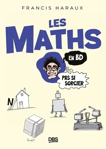 Les maths en BD Pas si sorcier