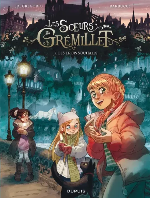 Les Soeurs Grémillet Tome 5 Les trois souhaits