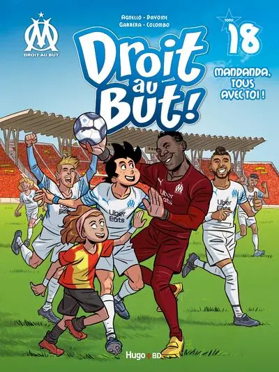 OM Droit au But ! Tome 18 Mandanda, tous avec toi !
