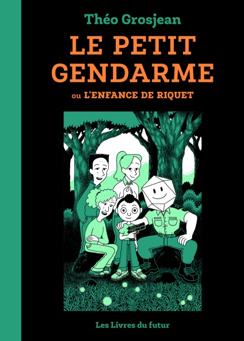 Le Petit Gendarme 1 Ou L'enfance de Riquet