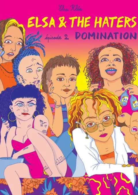 Elsa & the haters Épisode 2 Domination