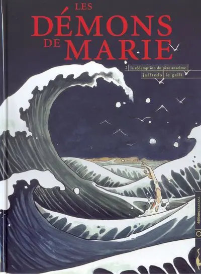 Les Démons de Marie Tome 2 La rédemption du père Anselme