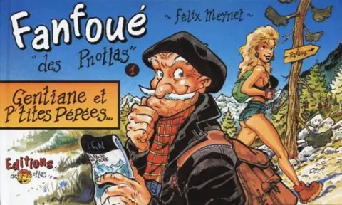 Les aventures de Fanfoué des Pnottas Tome 1 Gentiane et p'tites pépées