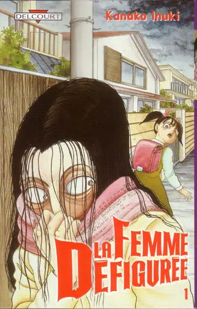 La Femme défigurée Tome 1