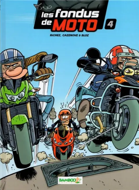 Les fondus de moto Tome 4