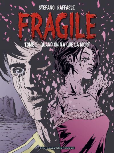 Couverture de l'album Fragile / Loving Dead Tome 2 Quand on n'a que la mort