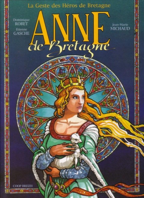 Couverture de l'album La Geste des Héros de Bretagne Tome 1 Anne de Bretagne