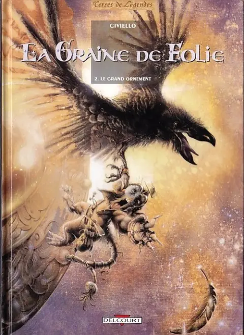 La Graine de folie Tome 2 Le grand ornement