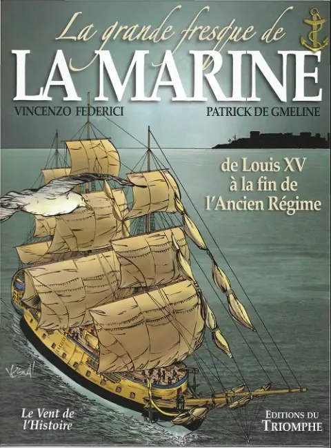 La Grande fresque de la marine Tome 2 De louis XV à la fin de l'ancien régime