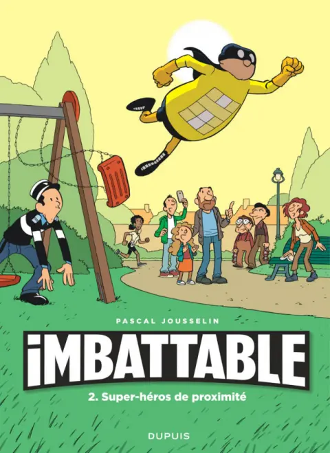 Imbattable Tome 2 Super-héros de proximité