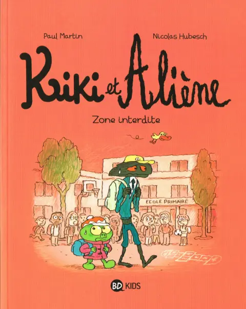Kiki et Aliène Tome 5 Zone interdite