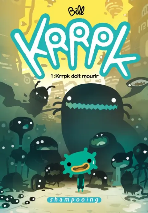 Krrpk Tome 1 Krrpk doit mourir