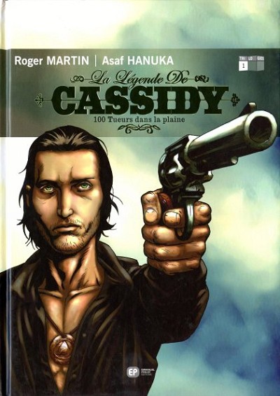 Couverture de l'album La Légende de Cassidy Tome 1 100 tueurs dans la plaine