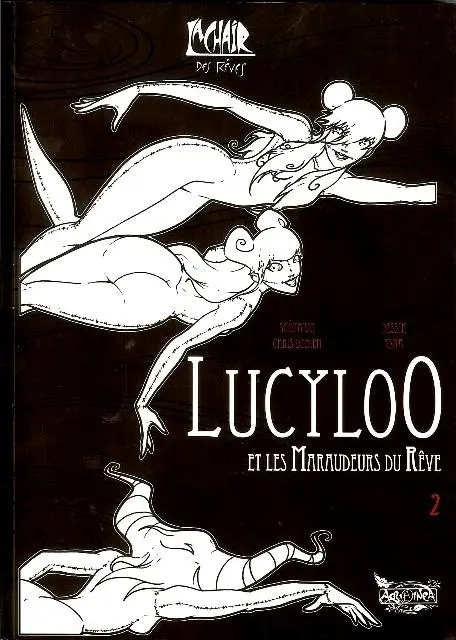 Lucyloo Tome 2 Lucyloo et les maraudeurs du rêve