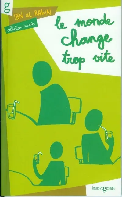 Le Monde change trop vite