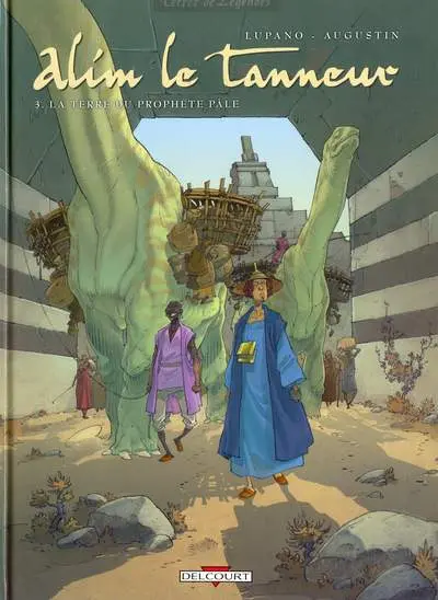 Alim le tanneur Tome 3 La terre du prophète pâle
