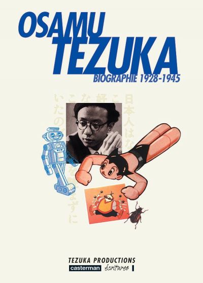 Osamu Tezuka - Biographie Tome 1 1928-1945