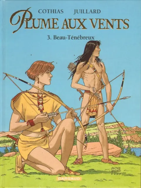 Plume aux vents Tome 3 Beau-Ténébreux